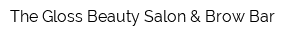 The Gloss Beauty Salon & Brow Bar