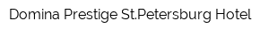Domina Prestige StPetersburg Hotel