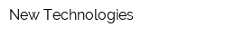 New Technologies