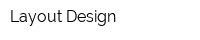 Layout Design