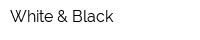 White & Black