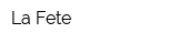 La Fete