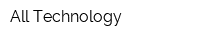 All Technology