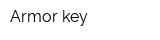 Armor-key
