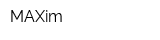 MAXim