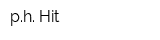 ph Hit
