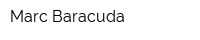 Marc Baracuda