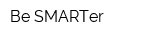 Be SMARTer