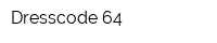 Dresscode 64