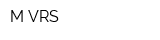 M-VRS