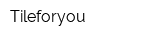 Tileforyou