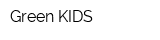 Green KIDS