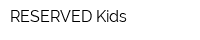RESERVED Kids
