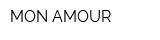 MON AMOUR