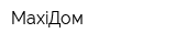 MaxiДом