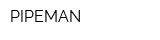 PIPEMAN