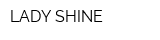 LADY SHINE