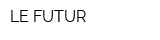 LE FUTUR