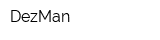 DezMan