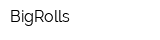 BigRolls
