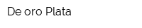 De oro Plata