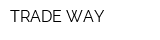 TRADE WAY