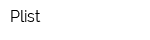 Plist