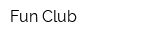 Fun Club