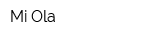 Mi Ola