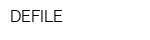 DEFILE