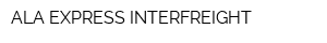 ALA EXPRESS INTERFREIGHT