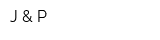 J & P