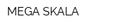 MEGA SKALA