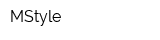 MStyle
