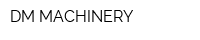 DM MACHINERY