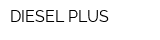 DIESEL PLUS