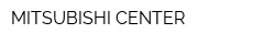 MITSUBISHI CENTER