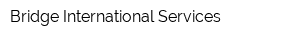 Bridge International Services