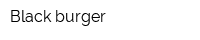 Black burger