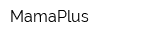 MamaPlus