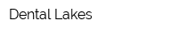 Dental Lakes