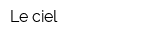 Le ciel
