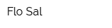 Flo Sal