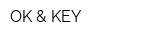 OK & KEY