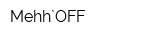 Mehh`OFF