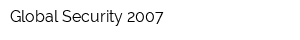 Global Security-2007