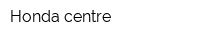 Honda-centre