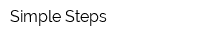 Simple Steps