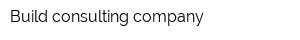 Build consulting company