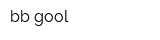 bb gool